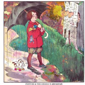 Posture & the Grizzly - I Am Satan  LP LP